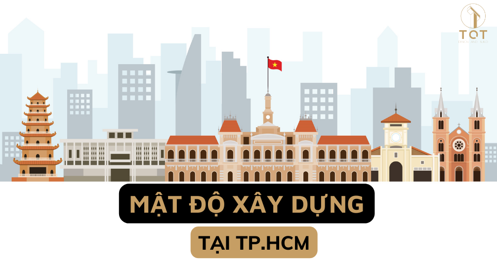 Mật độ xây dựng tối đa tại TP.HCM từ ngày 05/07/2021