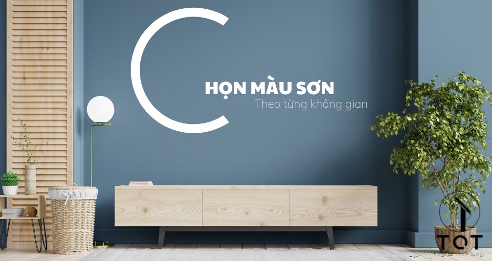 Chọn màu sơn theo từng không gian