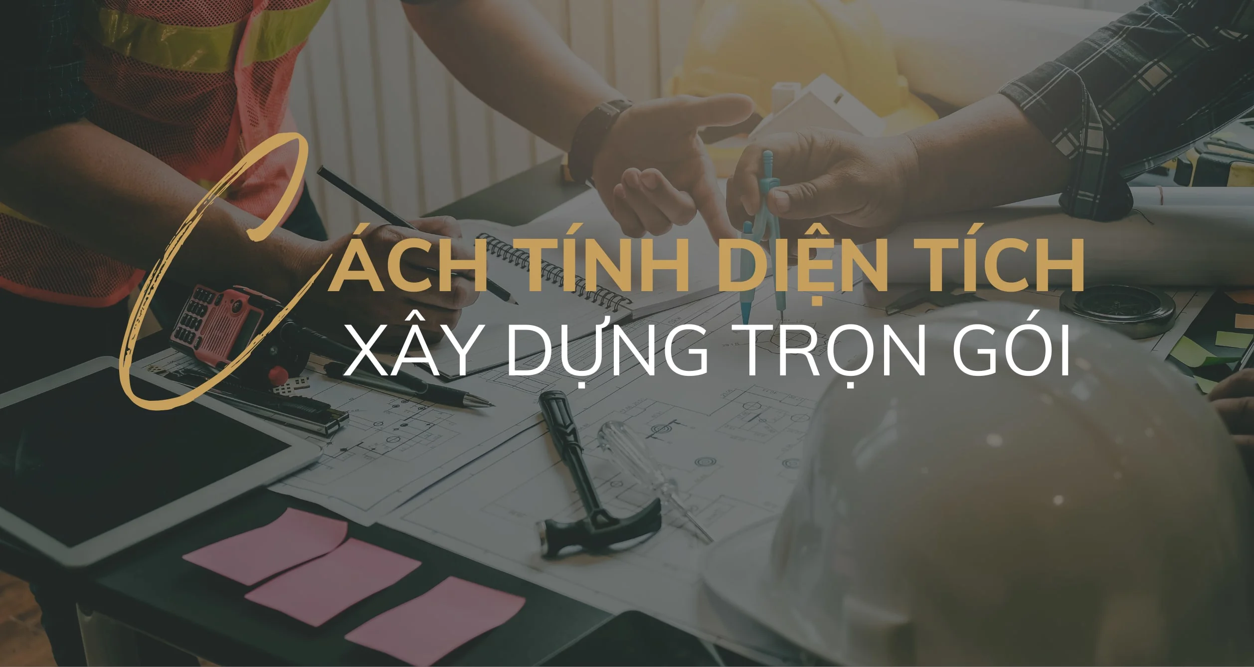 Cách tính diện tích xây dựng